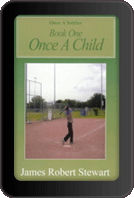 Once A Child by James Robert Stewart