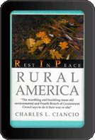 Rest In Peace Rural America by Charles E. Ciancio